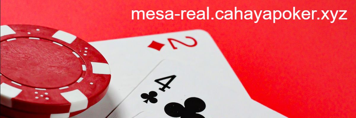 mesa-real.cahayapoker.xyz mesa-real.cahayapoker.xyz